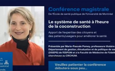 Conférence magistrale de l’École de santé publique de l’Université de Montréal : Le système de santé à l’heure de la coconstruction.